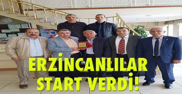 Erzincanlılar start verdi!