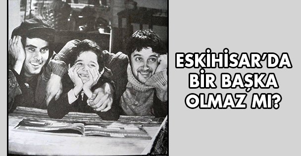 Eskihisar'da bir başka olmaz mı?