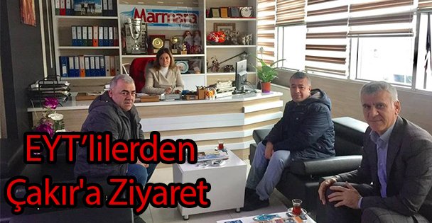 EYT'lilerden Çakır'a Ziyaret