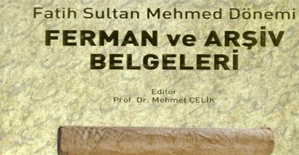Fatih'in fermanları Gebze'de kitaplaştı