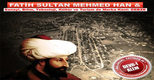 Fatih'ten Günümüze Marka Kent Gebze