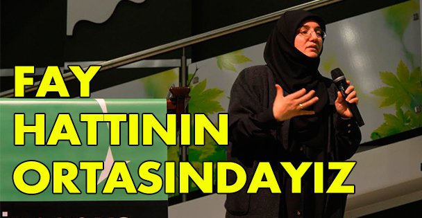 Fay hattının ortasındayız