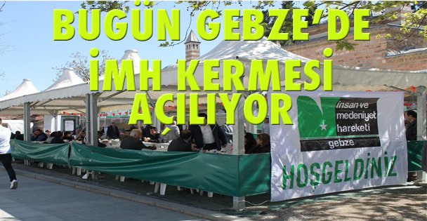 Gebze İMH Kermesi Fatih Caddesi'nde açılıyor