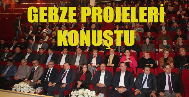 Gebze Projeleri konuştu!