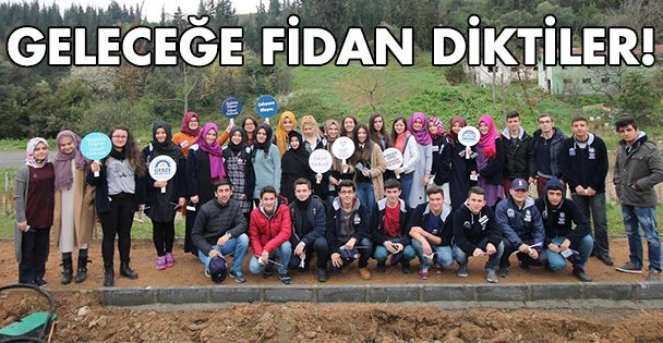 Geleceğin liderleri geleceğe fidan dikti