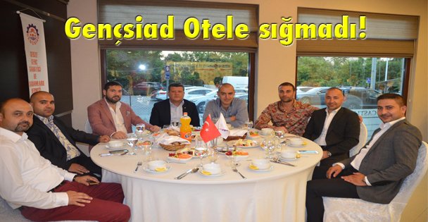 Gençsiad Otele sığmadı!