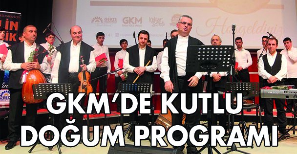 GKM'de Kutlu Doğum programı