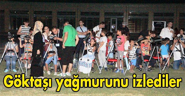 Göktaşı yağmurunu izlediler