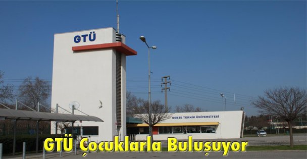 GTÜ Çocuklarla Buluşuyor