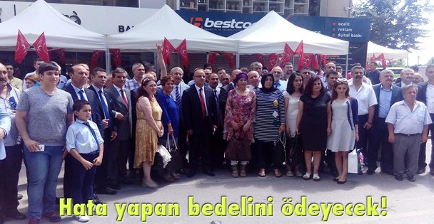 Hata yapan bedelini ödeyecek!