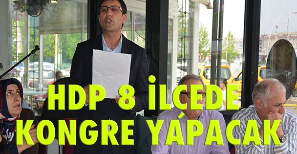 HDP 8 ilçede kongre yapacak