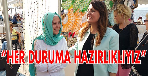 'Her duruma hazırlıklıyız'