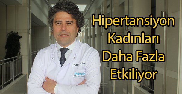 Hipertansiyon Kadınları Daha Fazla Etkiliyor