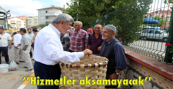 ‘'Hizmetler aksamayacak''