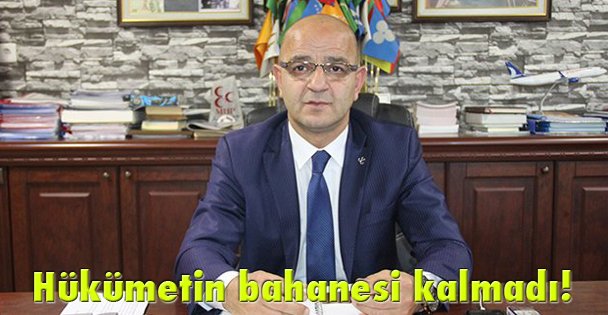 Hükümetin bahanesi kalmadı!