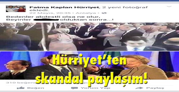 Hürriyet'ten skandal paylaşım!