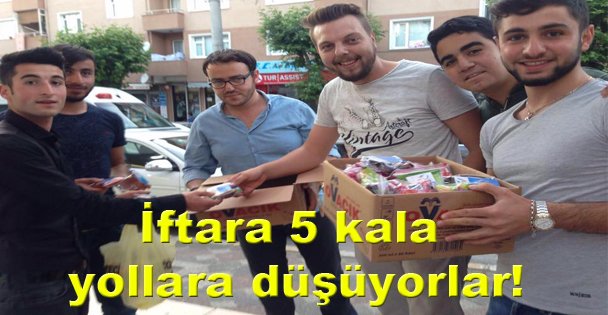 İftara 5 kala yollara düşüyorlar!