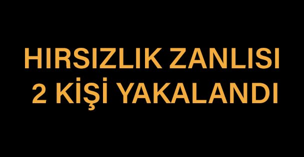 İhbar üzerine yakalandılar