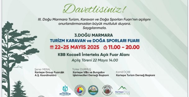 III. DOĞU MARMARA TURİZM, KARAVAN ve DOĞA SPORLARI FUARI AÇILIŞINA DAVET