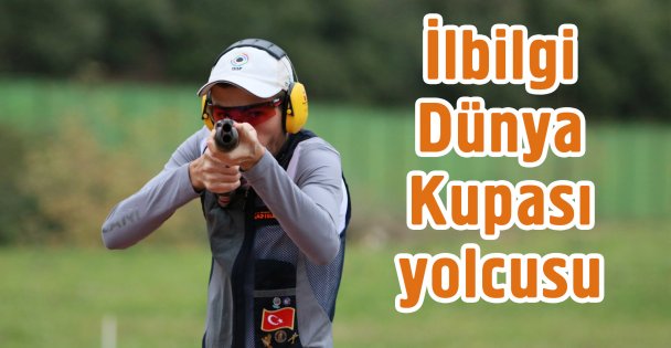 İlbilgi Dünya Kupası yolcusu