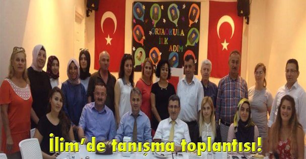 İlim'de tanışma toplantısı!