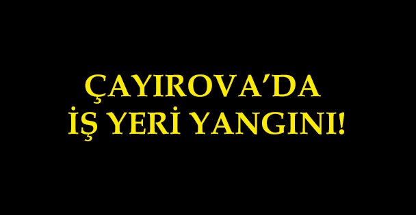 İş yerinde hasar oluştu