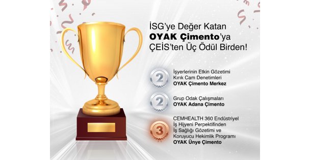İSG'ye Değer Katan OYAK Çimento'ya ÇEİS'ten Üç Ödül Birden