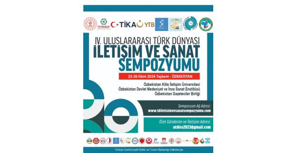 IV. ULUSLARARASI TÜRK DÜNYASI İLETİŞİM VE SANAT SEMPOZYUMU  BASIN BİLDİRİSİ