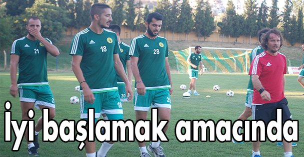 İyi başlamak amacında