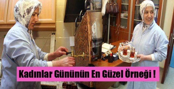 Kadınlar Gününün En Güzel Örneği !