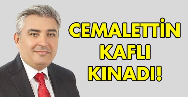Kaflı kınadı!