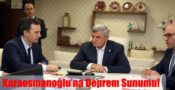 Karaosmanoğlu'na GTÜ'den deprem sunumu