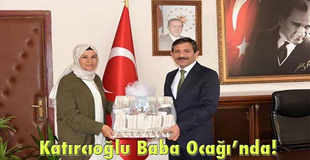 Katırcıoğlu Baba Ocağı'nda!