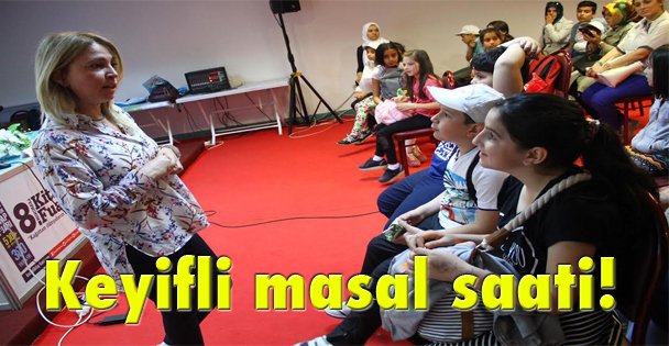 Keyifli masal saati