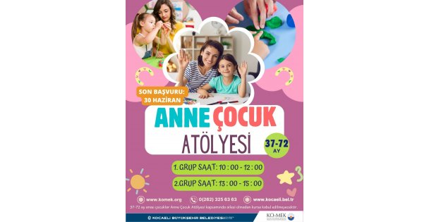 KO-MEK'te 'Anne-Çocuk Atölyesi” başlıyor