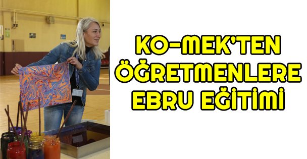 KO-MEK'ten öğretmenlere ebru eğitimi