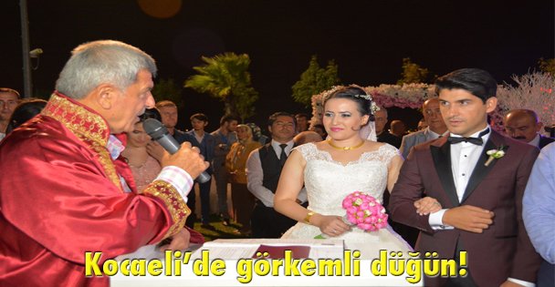 Kocaeli'de görkemli düğün!