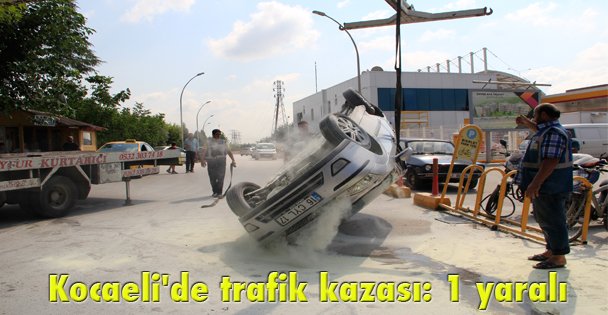 Kocaeli'de trafik kazası: 1 yaralı