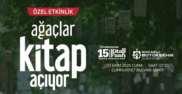 Kocaelililer, 'Ağaçlar Kitap Açıyor” etkinliğinde buluşacak