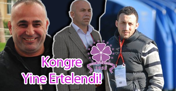 Kongre Yine Ertelendi!