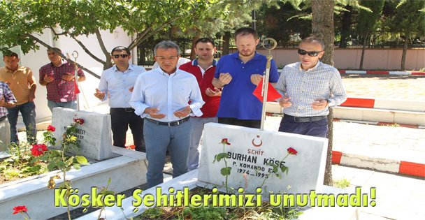 Köşker Şehitlerimizi unutmadı!
