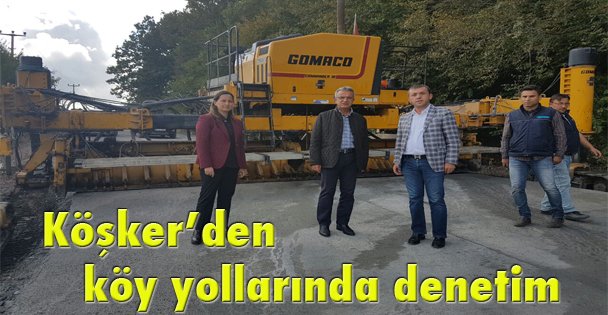 Köşker'den köy yollarında denetim