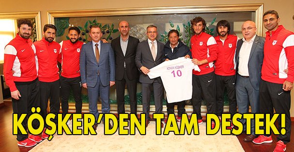 Köşker'den tam destek