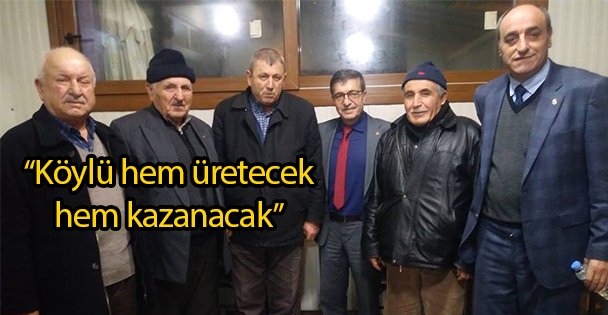 'Köylü hem üretecek hem kazanacak”