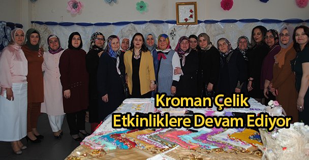 Kroman Çelik Etkinliklere Devam Ediyor