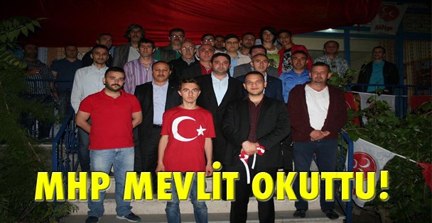 MHP Mevlit okuttu!
