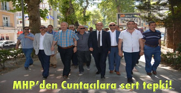 MHP'den Cuntacılara sert tepki!