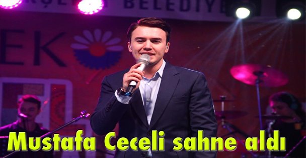 Mustafa Ceceli konser sahne aldı