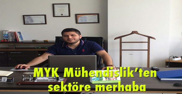 MYK Mühendislik'ten  sektöre merhaba