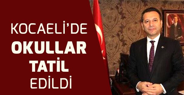 Okullar tatil edildi